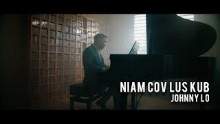 Johnny Lo - Niam Cov Lus Kub (Official Music Video)