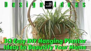 30 Easy DIY Hanging Planter Ideas to Beautify Your Home