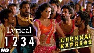 Chennai Express Song With Lyrics One Two Three Four (1234) | Shahrukh Khan, Deepika Padukone