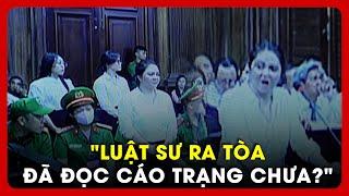 Bị cáo Nguyễn Phương Hằng đối đáp luật sư: 'Ra tòa đã đọc cáo trạng chưa'