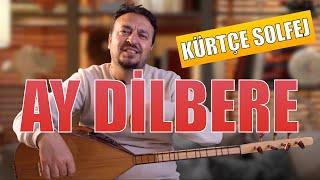 AY DİLBERE (NASIL ÇALINIR ) KÜRTÇE MÜZİK