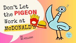 Don’t let the pigeon work at Mc Donalds| Pigeon Apps | No David Pictures | Kids books read aloud