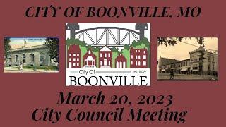 City Of Boonville, Missouri Council Meeting on  March 20, 2023 at 7:00pm