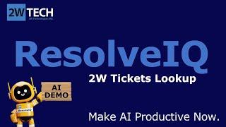 ResolveIQ Demo - 2W Ticket Lookup