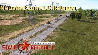 Season 3 zum 1.0 Release - Workers & Resources: Soviet Republic - Folge 1 - Realismus