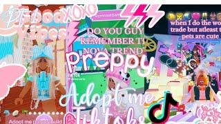 *NEW* Preppy Adopt Me TIK Tok Compilation ️Pt.1 | LuvingTaz | 