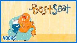 The Best Seat | Animated Read Aloud Kids Book | Vooks Narrated Storybooks