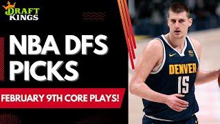 DraftKings NBA DFS PICKS | 2/9/23 | NBA DFS Picks + Core Plays