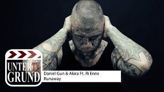 Daniel Gun & Akira Ft. Ri Enne - Runaway (OFFICIAL HD VIDEOPREMIERE)