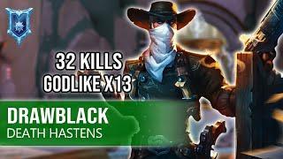 32 Kills Godlike X13 DrawBlack Lex Paladins Competitive (Diamond) DEATH HASTENS