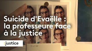 Suicide d'Evaëlle : la professeure face à la justice