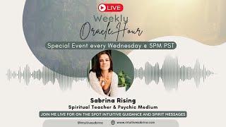 Oracle Hour- Join me for Live Intuitive Readings and Spirit Messages | Sabrina Rising