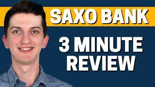 SAXO Bank Review 2022 - Use it ONLY if you have a LOT 