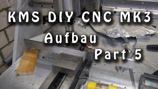 KMS DIY CNC MK3 Aufbau - Part 5