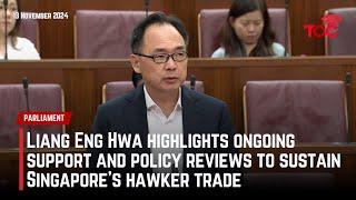 Liang Eng Hwa highlights ongoing support and policy reviews to sustain Singapore’s hawker trade