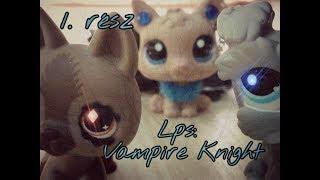 LPS: Vampire Knight [1.évad 1.rész] (HUN//MAGYAR)