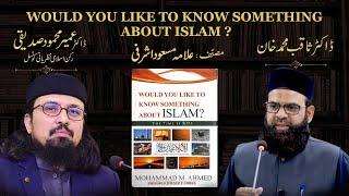 Dr. Saqib Muhammad Khan Introducing Book Would you like to know some things about islam