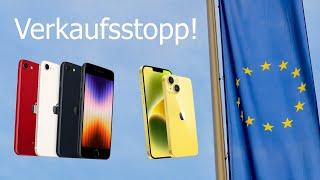 Verkaufsstopp für das iPhone SE und iPhone 14 in der EU!