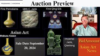 Freemans Hindman Asian Art Auction Preview Sept 20 2024 FINE JADES, Porcelain, Qing Silks