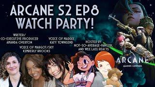 Arcane S2 E8 Watch Party with Wee Lass Reacts, Amanda Overton, Katy Townsend, and Kimberly Brooks!