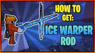 How to get the ICE WARPERS ROD in FISCH || Roblox