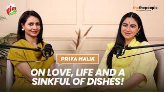 Priya Malik on love, life and a sinkful of dishes