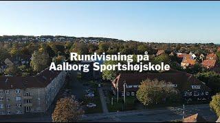 Rundvisning på Aalborg Sportshøjskole