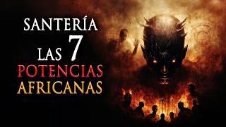 SANTERIA - Las 7 Potencias Africanas - Orishas y Voodoo - El DoQmentalista