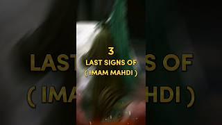 3 LAST SIGNS BEFORE THE ARRIVAL OF IMAM MAHDI IN ISLAM #shorts #islam #ytshorts