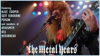 The Metal Years | 1980s Glam Metal Documentary