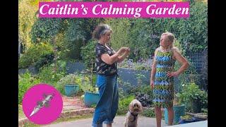 Caitlin's Calming Garden