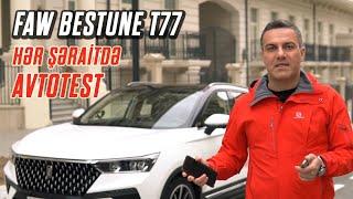 Bir həftəlik BÖYÜK TEST DRIVE -  FAW Bestune T77