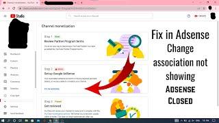 Fix in Adsense | Change Association Option Not Showing | Adsense Closed Problem