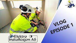 VI HAR FÅTT VLOG! - ELEKTRO INSTALLASJON - Et godt sted å være lærling! // VLOG EPISODE 1