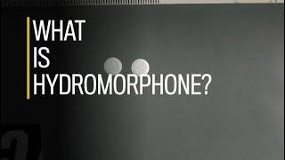 What is hydromorphone?