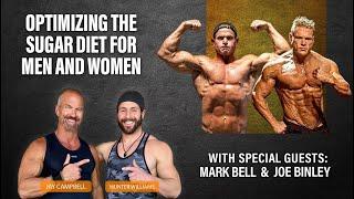 FOH Live: Optimizing the Sugar Diet for Men and Women with Mark Bell & Joe Binley