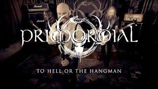 Primordial - To Hell or the Hangman (OFFICIAL VIDEO)