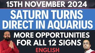 15 November 2024   Saturn Direct in Aquarius brings Joy Back for all 12 signs in #saturn #astrology