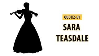 Top 25 Quotes by Sara Teasdale | Quotes Video MUST WATCH | Simplyinfo.net