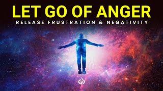 Release Anger & Frustration: 396 Hz Solfeggio Frequency to Let Go Negative Feelings