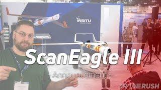 Insitu ScanEagle III announcement at AUVSI