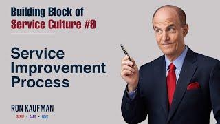 Building Block Of Service Culture #9 - Service Improvement Process