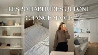 LES 20 HABITUDES QUI ONT CHANGÉ MA VIE (réaliste, routine parfaite, motivation, productivité) ️