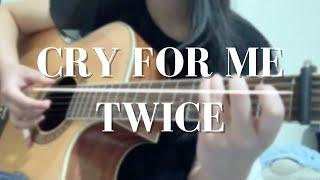 TWICE (트와이스) - CRY FOR ME (Fingerstyle Guitar Cover by Angela Deng)