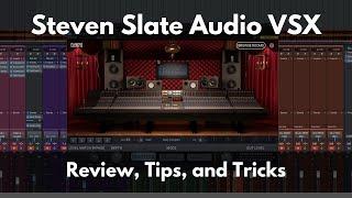 Steven Slate Audio VSX | Review, Tips, and Tricks