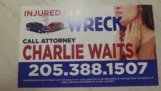 Charlie Waits, Attorney-at-Law. Injury cases in Alabama. If you hire me, you actually get me.