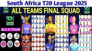 SA20 2025 - All Teams Full & Final Squad | South Africa T20 League 2025 | All Teams Final Squad