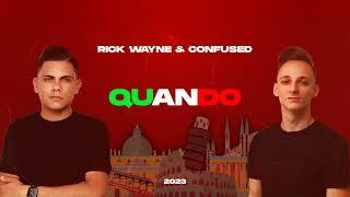 Rick Wayne & Confused - Quando