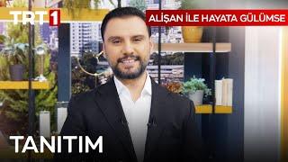 Alişan ile Hayata Gülümse 1. Sezon Tanıtımı