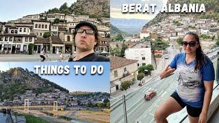 Berat Albania   | Things To Do | Old Town Walk | Rooftop Bar Sunset